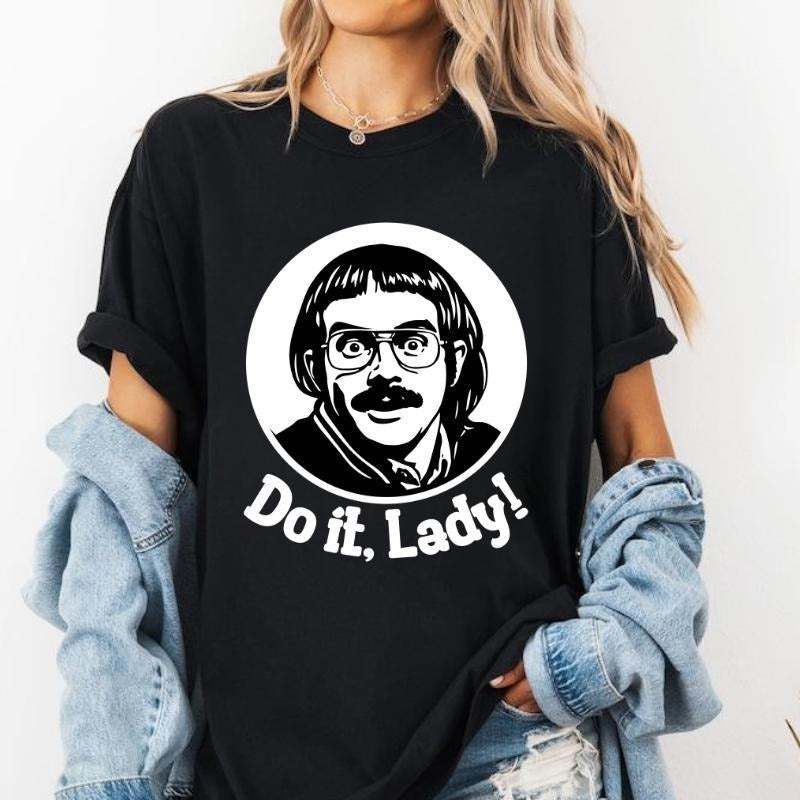 [100% Cotton] Do It Lady T-Shirt, Funny Motivational Quote Shirt, Positive Vibes For Women And Men, Unisex  Streetwear...