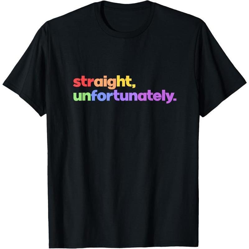 [100% Cotton] Straight Unfortunately Rainbow Pride Ally LGBTQ Gay Summer Casual Shortsleeve T-Shirt Golf Gift T-Shirt For...