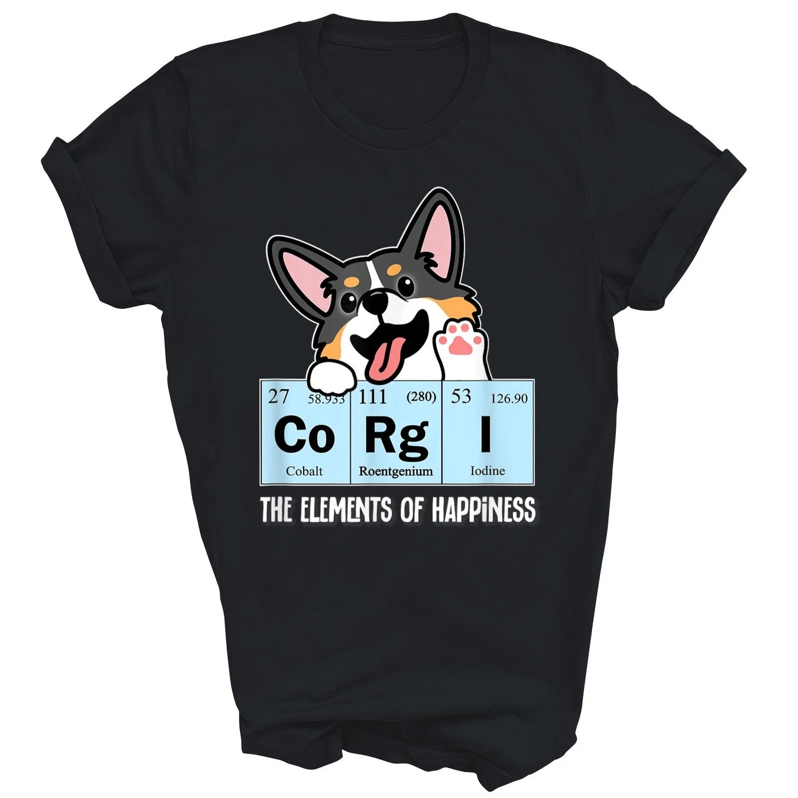 Black Corgi Dog The Elements Of Happiness Unisex Shirt Gift