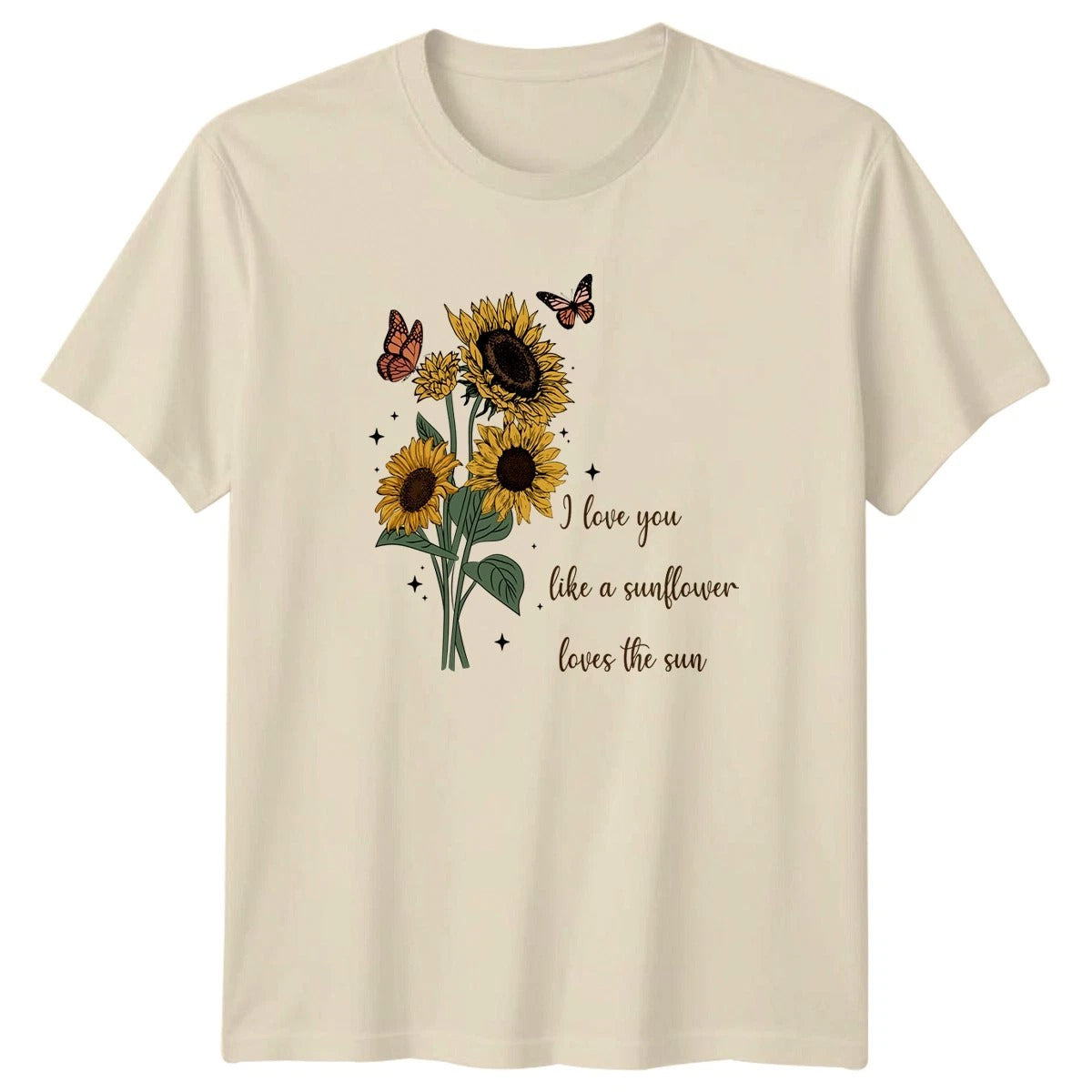 I Love You Like A Sunflower T-Shirt Sunflowers Butterflies Floral Anniversary