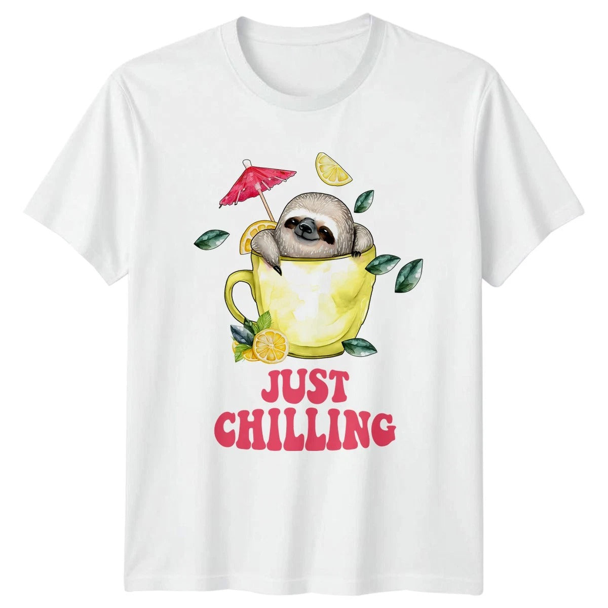 Just Chilling T-Shirt Cute Sloth Animal Lover Birthday Gift For Him And Her