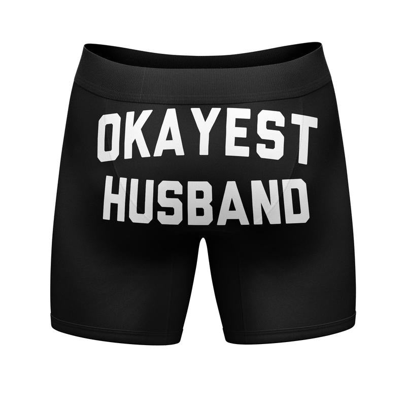 Mens Okayest Husband Boxer Briefs Funny Gift