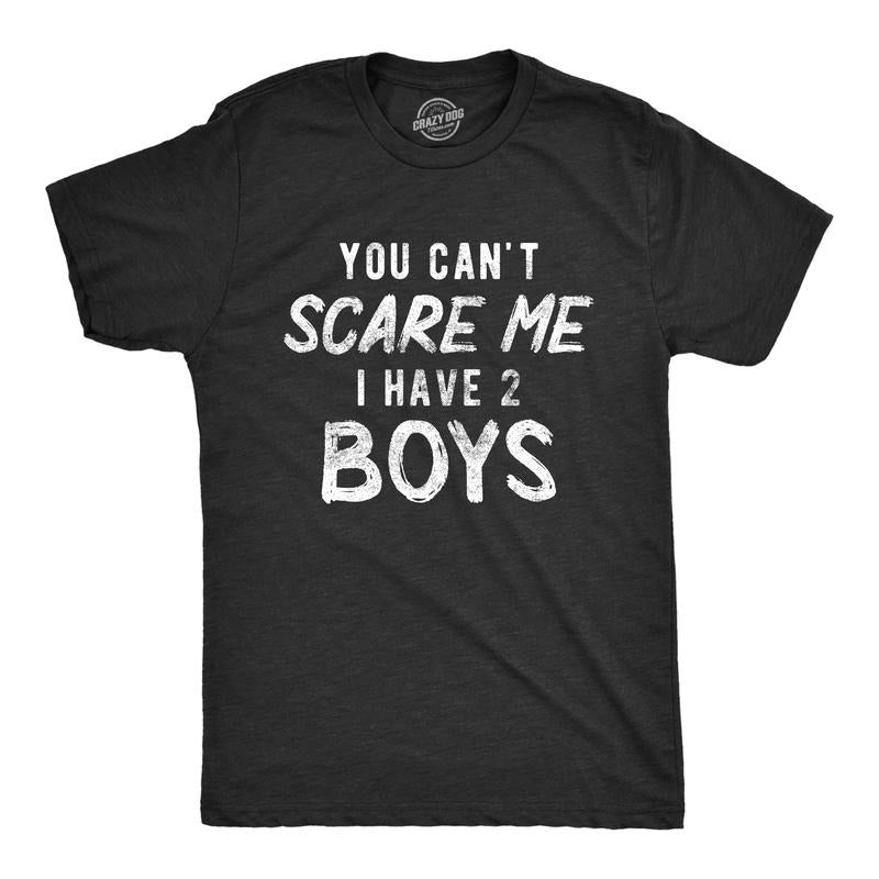 Mens You Can't Scare Me I Have Two Boys T Shirt Funny Parenting Fathers Day Tee Mens Funny T Shirts Cool Tees Soft...