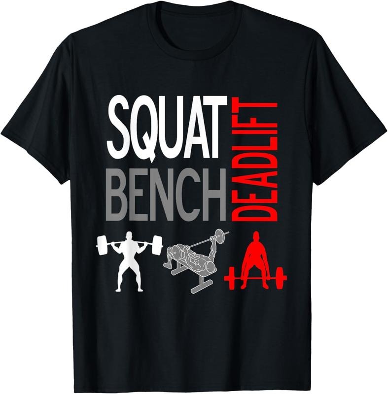 SQUAT BENCH DEADLIFT T SHIRT GYM WEIGHTLIFTING TEE Hoodie, Sweatshirt | PodWearCo.com