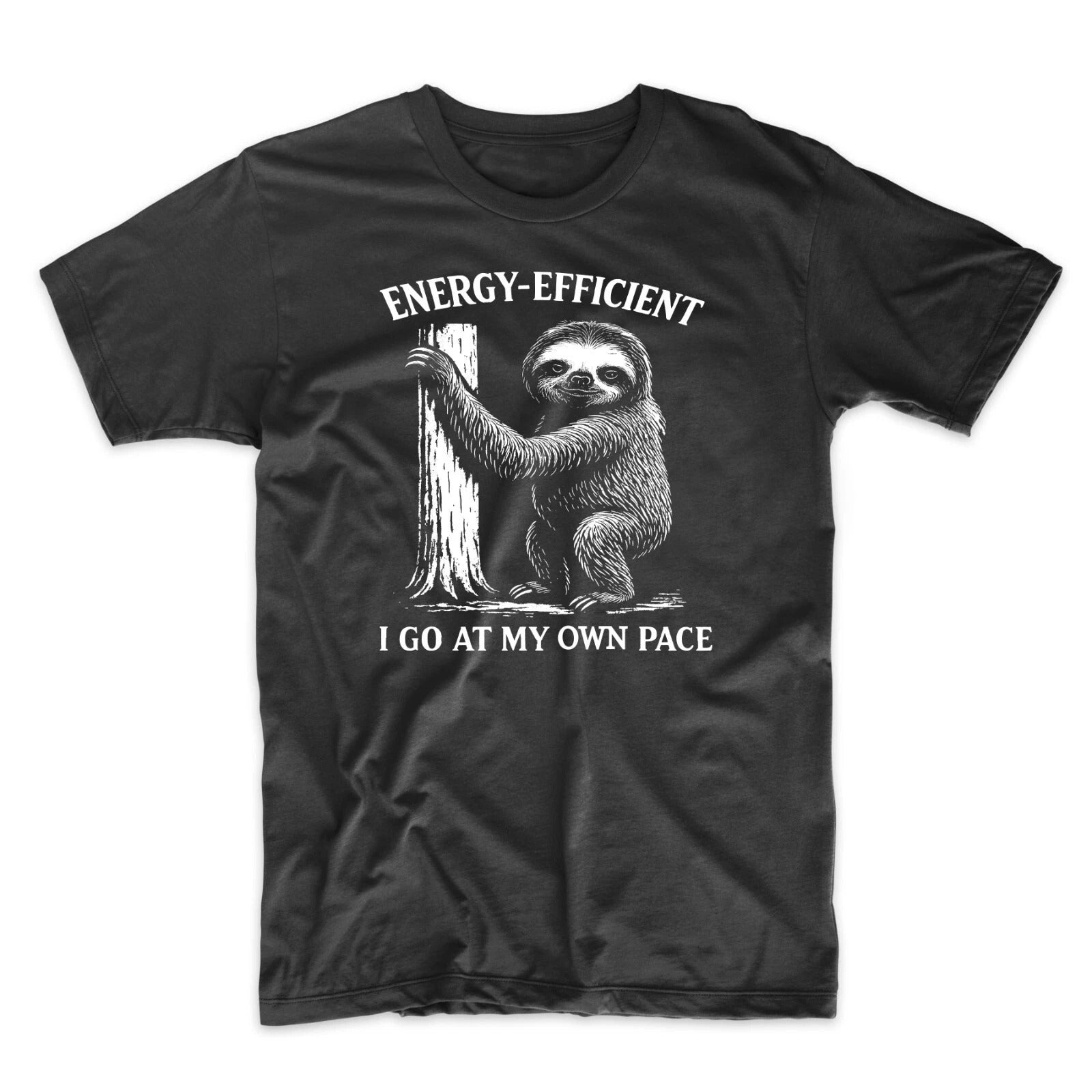 Sloth Energy-Efficient I Go At My Own Pace Inactive Wear Sarcastic Animal Tee
