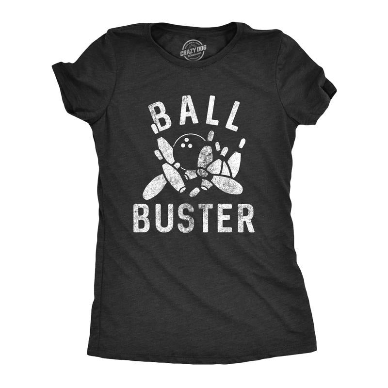Womens Ball Buster T Shirt Funny Sarcastic Bowling Ball Joking Tee For Ladies Funny Womens T Shirts Cute Slimming Top...