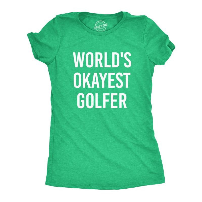 Womens Worlds Okayest Golfer T shirt Funny Golfing Gift for Him Hilarious Golf Funny Womens T Shirts Cute Slimming Top...